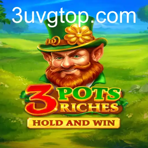 3potsRiches
